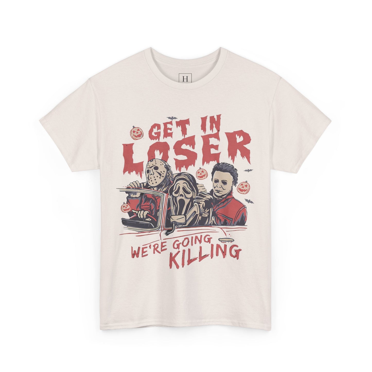 Get In Loser Shirt