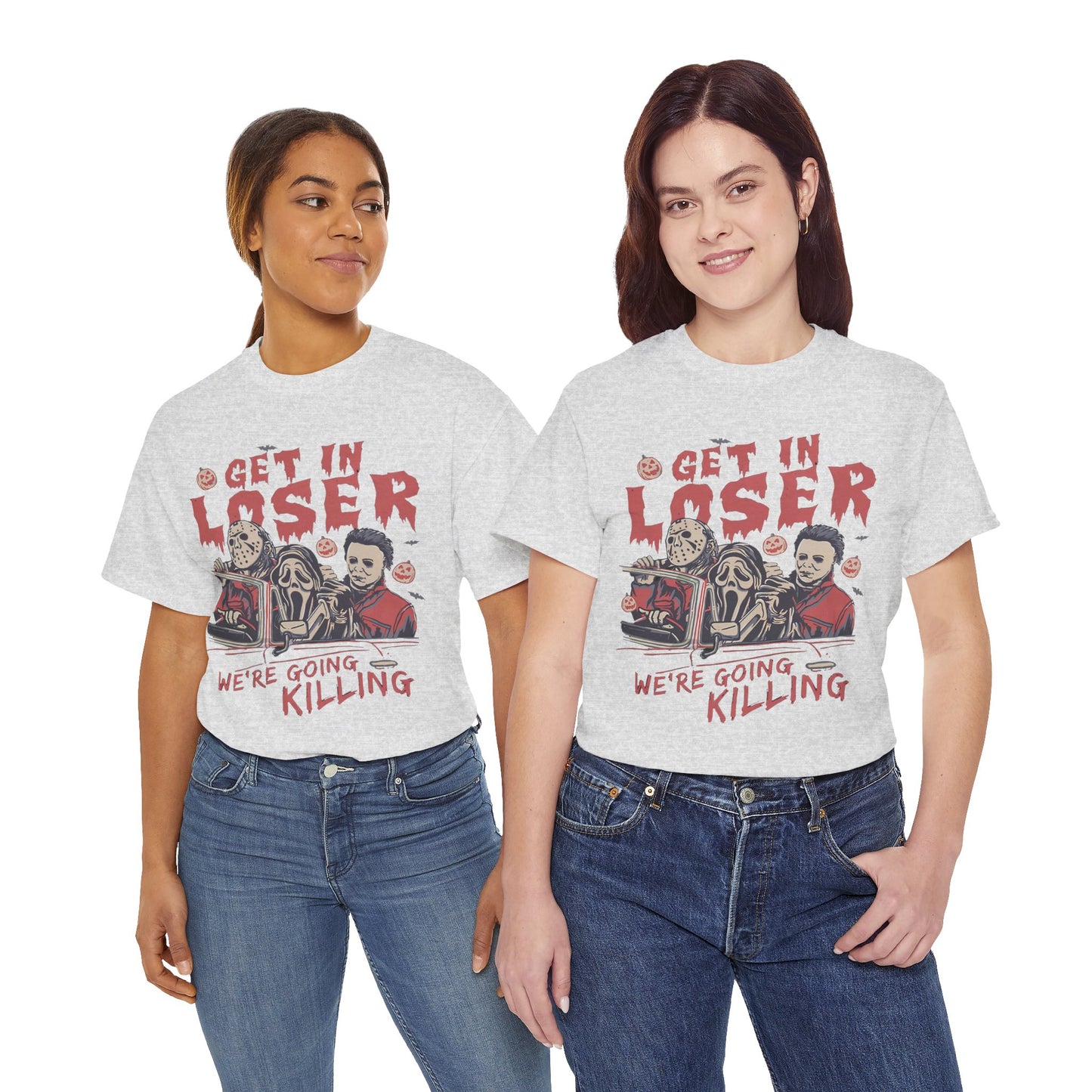 Get In Loser Shirt