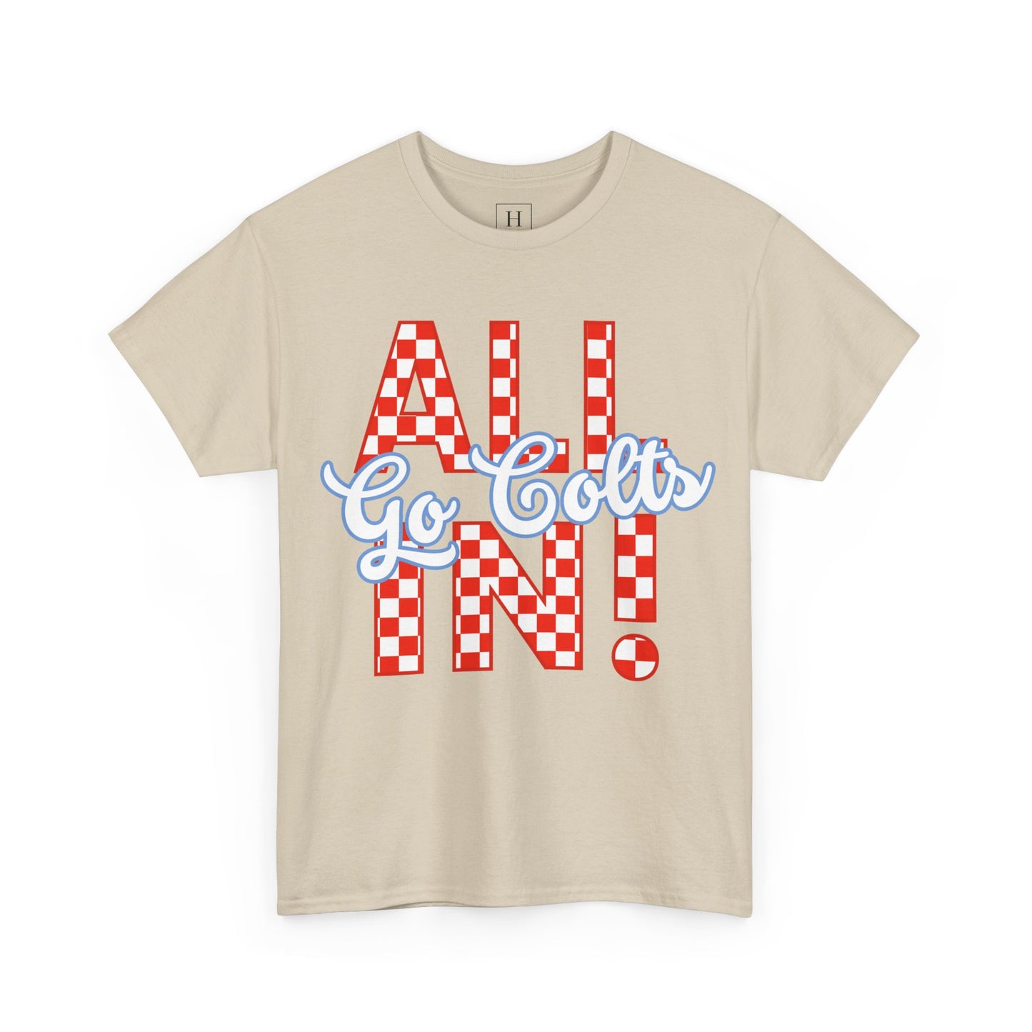 ALL IN GO COLTS - Unisex