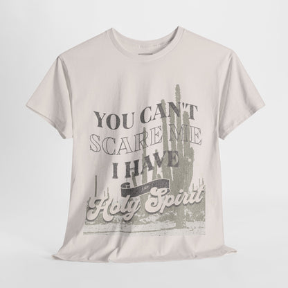 You Can't Scare Me Christian T-Shirt