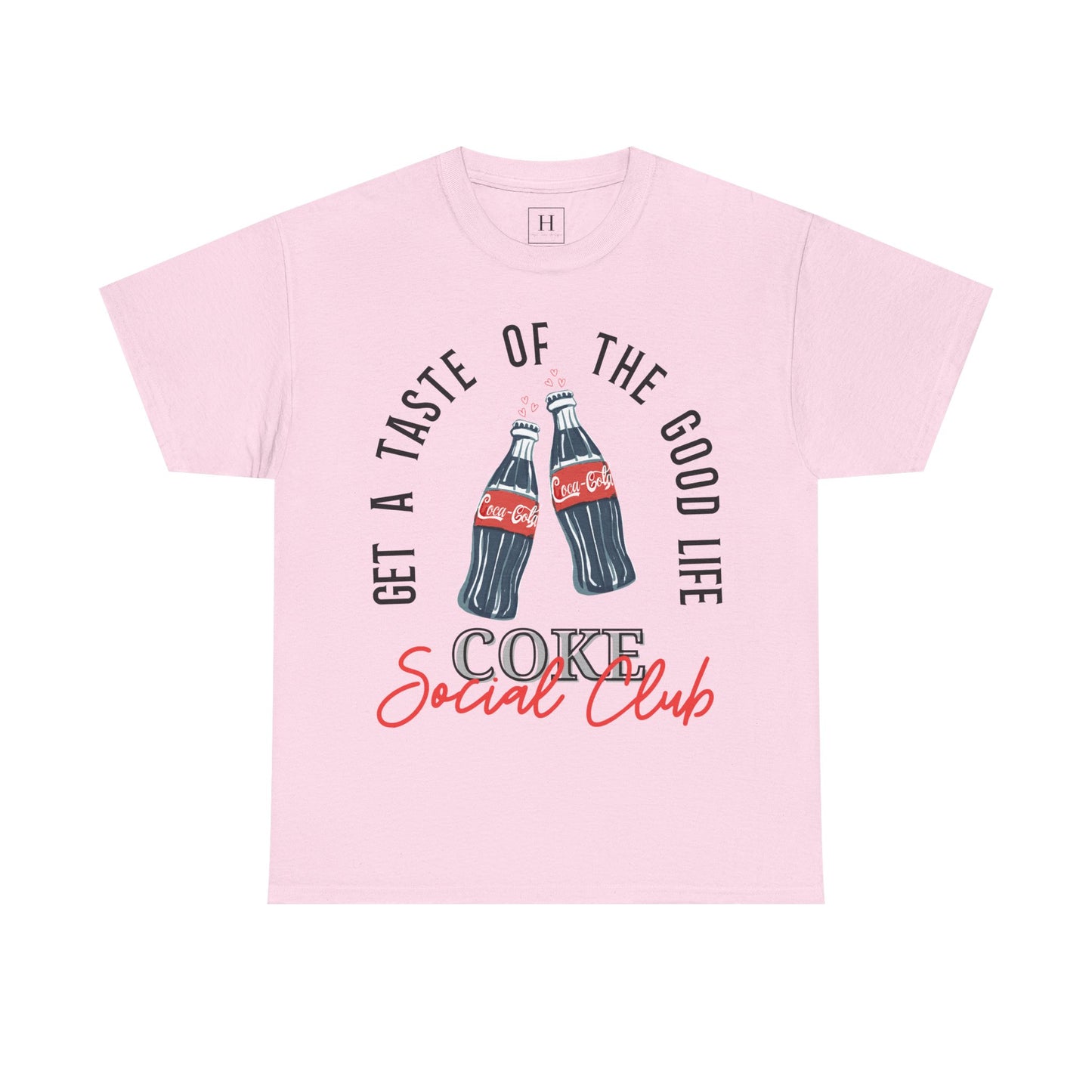 Get A Taste Of The Good Life, Coke Social Club T-Shirt