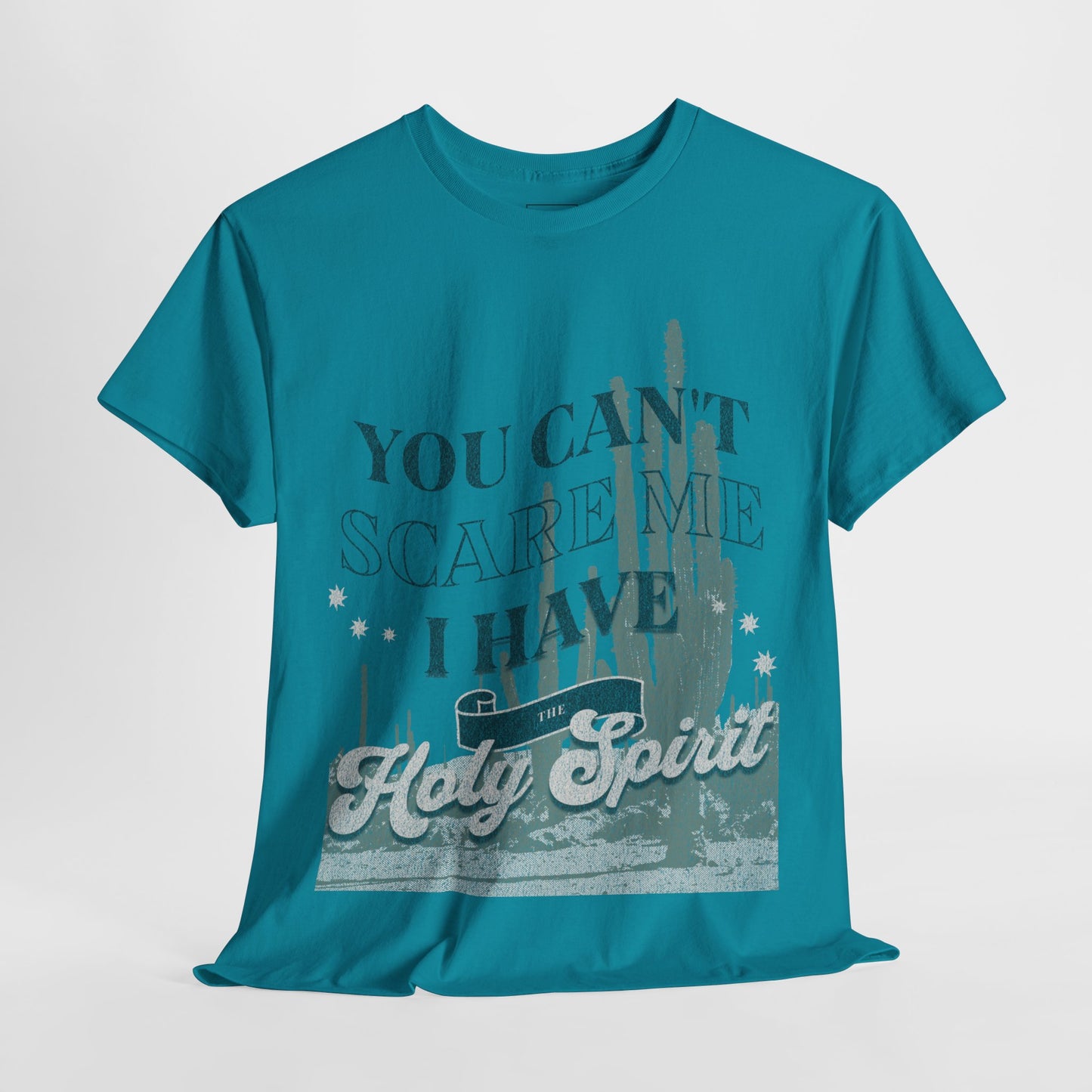 You Can't Scare Me Christian T-Shirt