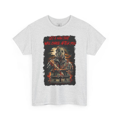 Halloween; Get A Man That Will Chase After You, Myers -- Unisex