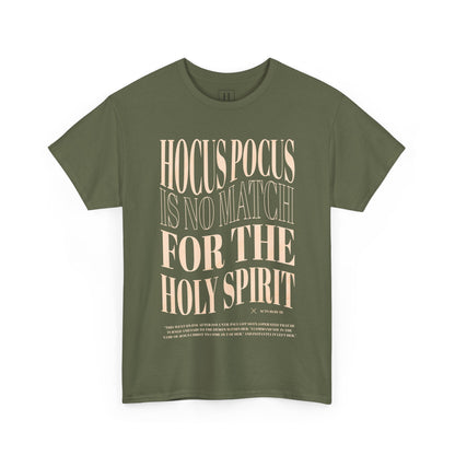 Hocus Pocus Is No Match For The Holy Spirit Tee