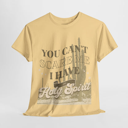 You Can't Scare Me Christian T-Shirt