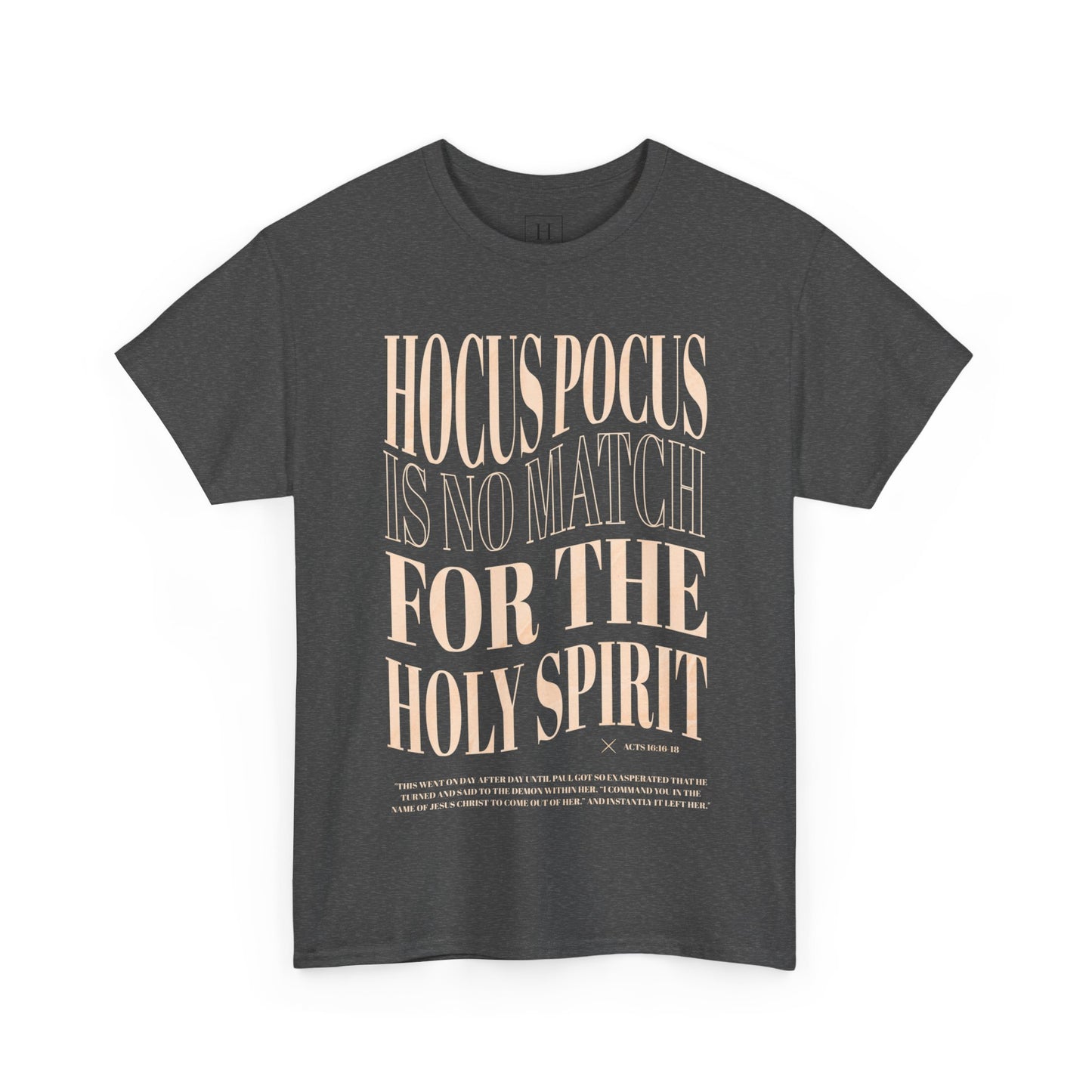 Hocus Pocus Is No Match For The Holy Spirit Tee