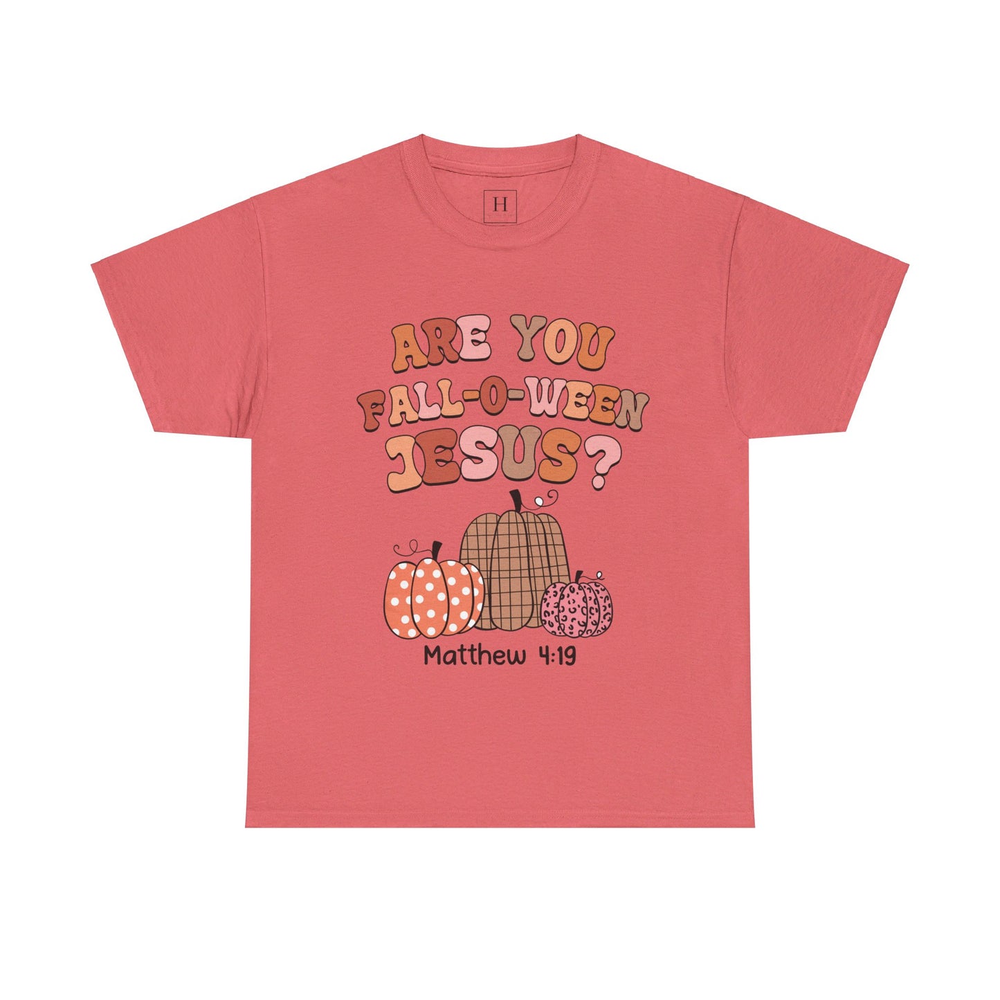 Are You Fall-O-Ween Jesus T-Shirt