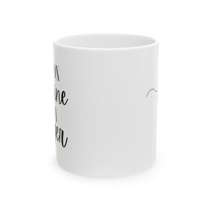 Livin On Caffeine And A Prayer Ceramic Mug, (11oz, 15oz)